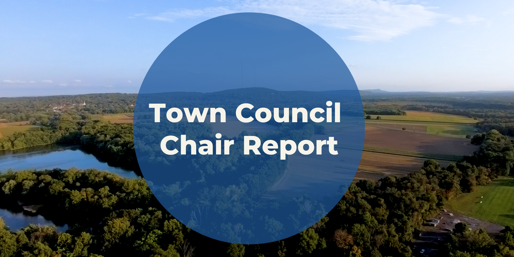 Town Council Chair Report